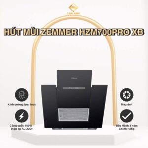 Máy hút mùi Zemmer HZM 700 PRO XB